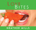 LoveBites - Heather Mills
