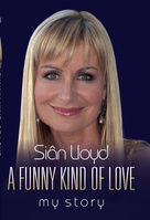 Siân Lloyd – A funny kind of love