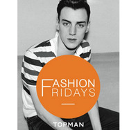 Topman launches Fashion Fridays