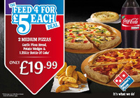 Feed four for £5 each at Domino’s